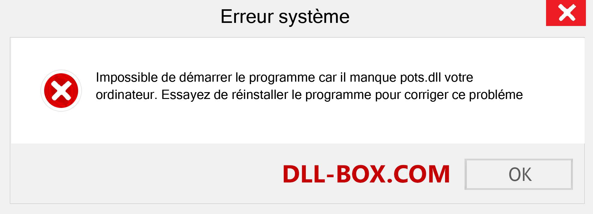 Le fichier pots.dll est manquant ?. Télécharger pour Windows 7, 8, 10 - Correction de l'erreur manquante pots dll sur Windows, photos, images